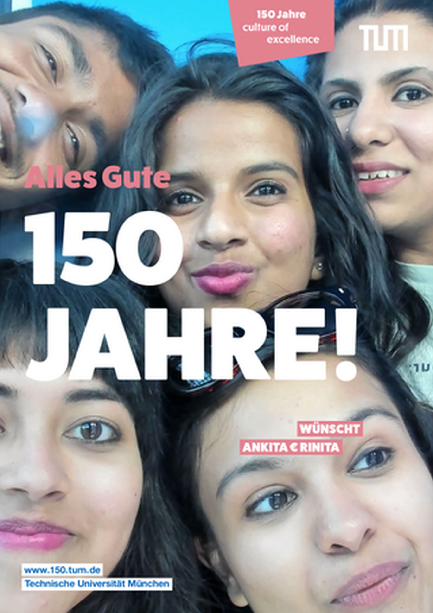 Snapshot of five young people in a photo booth with the words “Happy 150th Birthday.” These were set up at various locations at TUM to mark the anniversary year in 2018. 