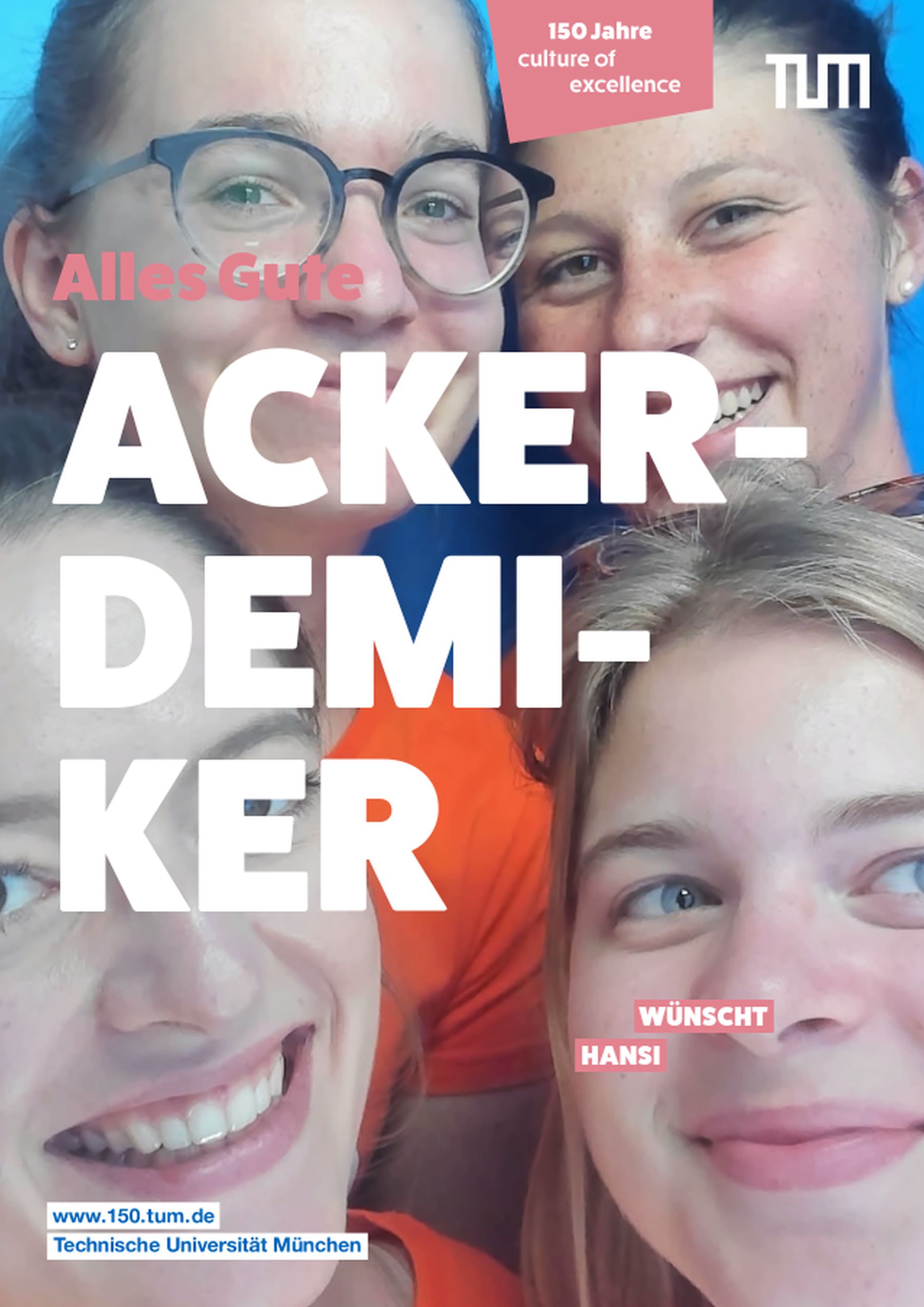 Photo of four young women with the word “Ackerdemiker” written on it. The photo was taken in a photo booth that was set up at various locations at TUM to mark the anniversary year 2018. 